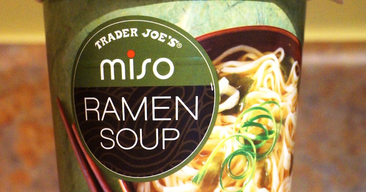 Exploring Trader Joe's Trader Joe's Miso Ramen Soup