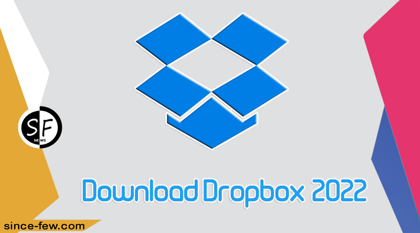 Download Dropbox 2022 For PC Latest Version Free Direct Link