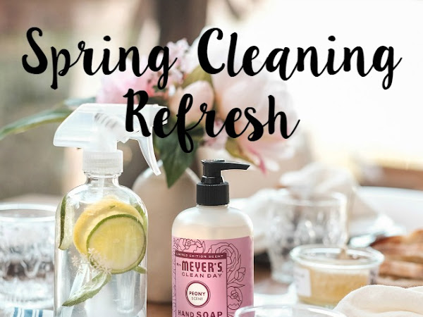 Spring Cleaning Refresh (+ How to get free Mrs. Meyer's cleaning products)