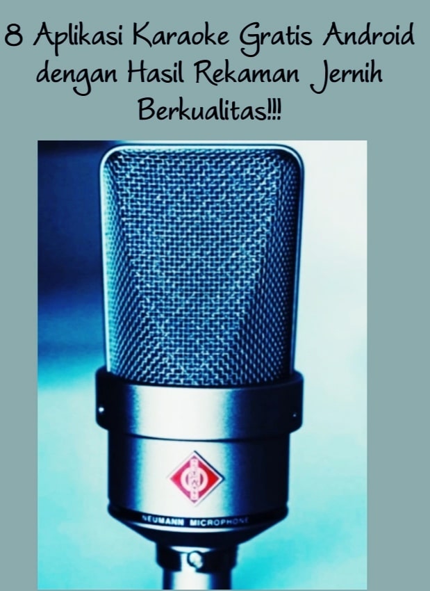 8 Aplikasi Karaoke Gratis Android Dengan Hasil Rekaman Jernih Berkualitas