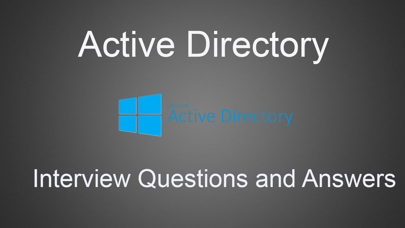 Top 20 Active Directory Interview Questions and Answers Online
