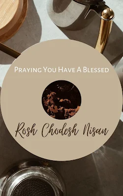 Happy Rosh Chodesh Nisan Wishes -  New Month Cards - First Jewish Month Greetings - 10 Free Images