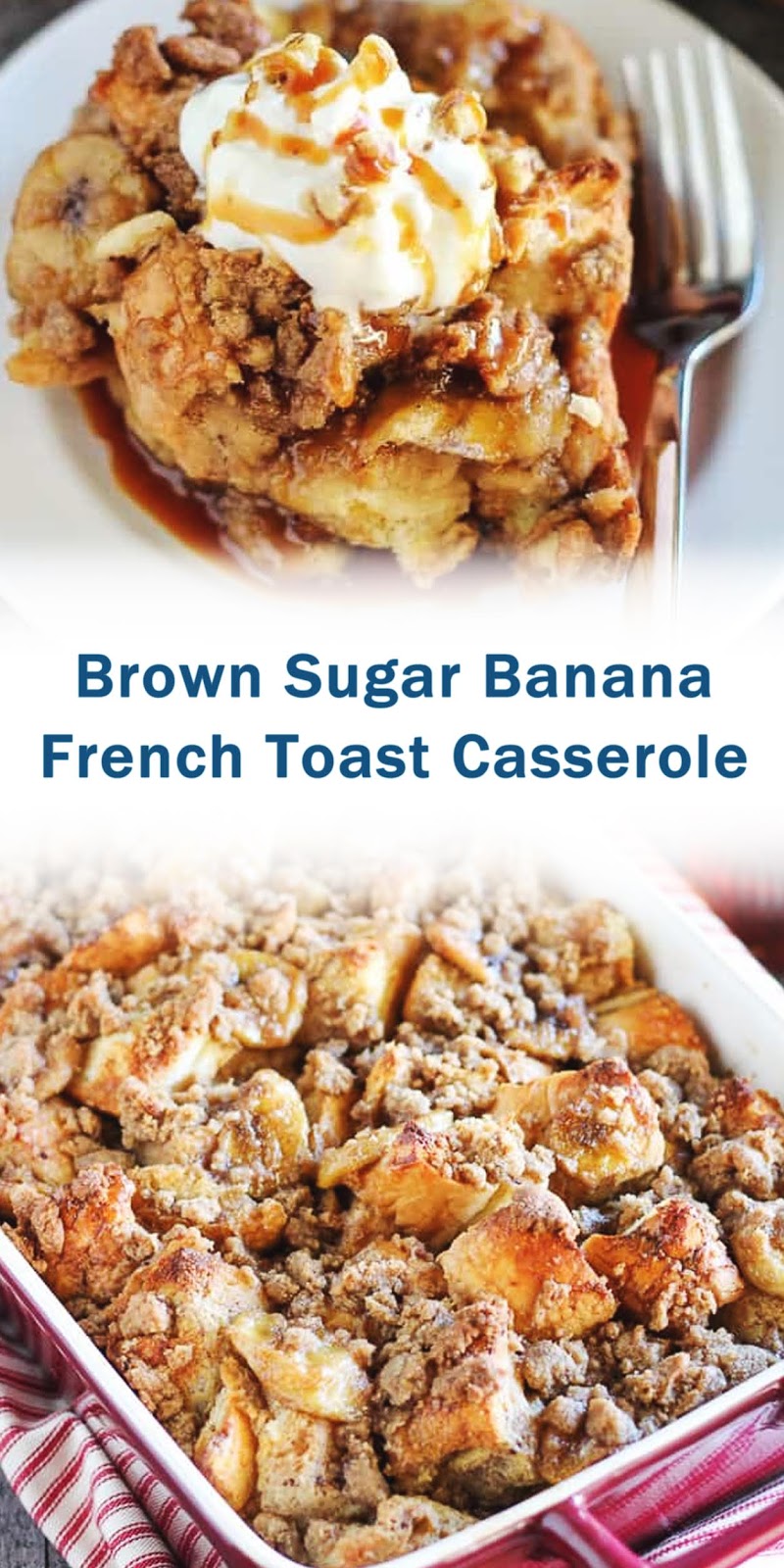 Brown Sugar Banana French Toast Casserole