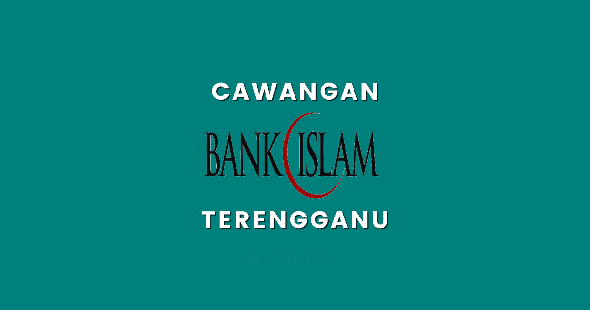 Cawangan Bank Islam Negeri Terengganu (Alamat & No Telefon)  Bukit