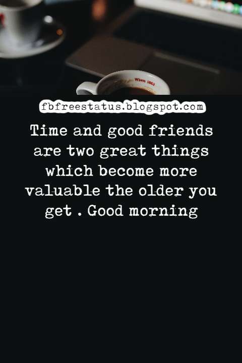 Good Morning Quotes For Friends & Family Members