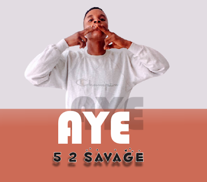 5 2 SAVAGE - AYE