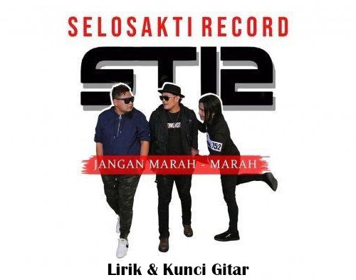 Kunci Gitar JANGAN MARAH MARAH - ST12 - Chord Gitar Online