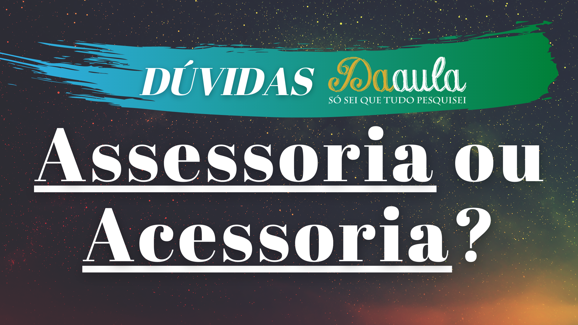 Qual a forma correta, Assessoria ou Acessoria?