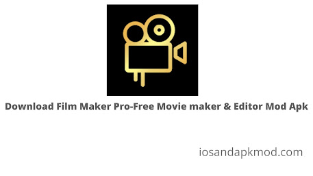 Download Film Maker Pro Mod APK | Movie Maker