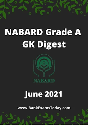 NABARD Grade A GK Digest: June 2021