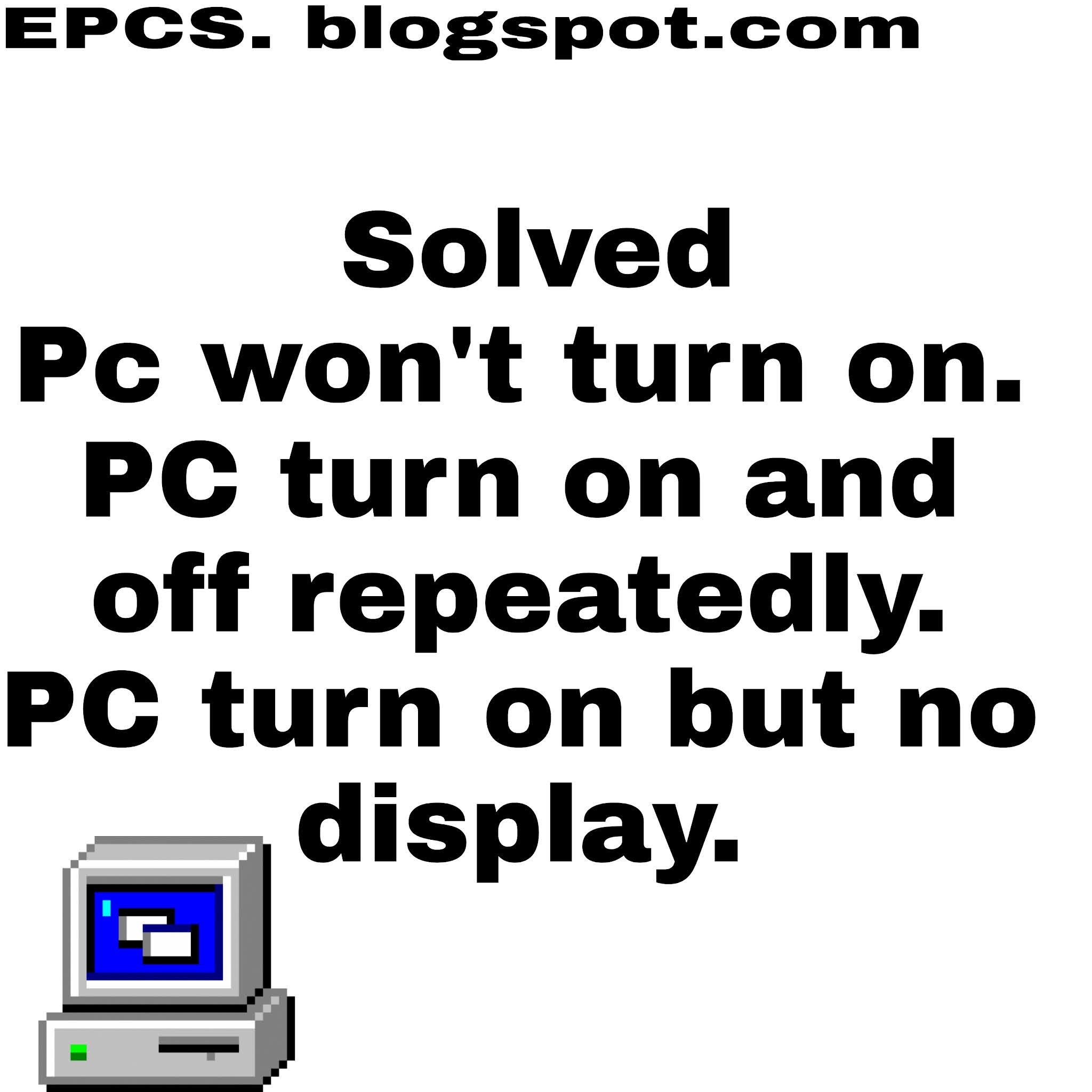 [Solved] PC turn on but no display/PC not power on 2022 Every PC Solution