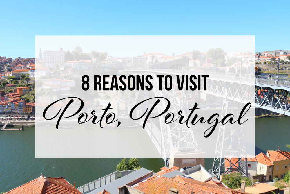 reasons to visit porto portugal