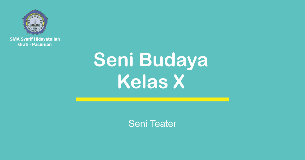 Seni Teater Sma Syarif Hidayatullah Grati