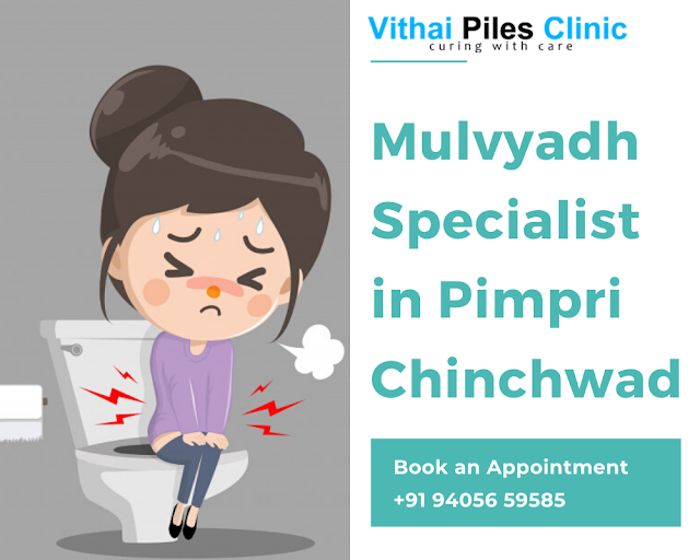 piles, fissure, Fistula, mulvyadh specialist in pimpri chinchwad , piles doctor in pimpri chinchwad, piles doctor near me