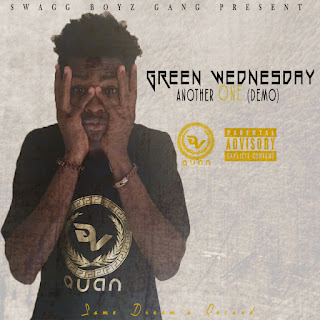 Green Virus Quan - Green Wednesday [Another One] (2016)