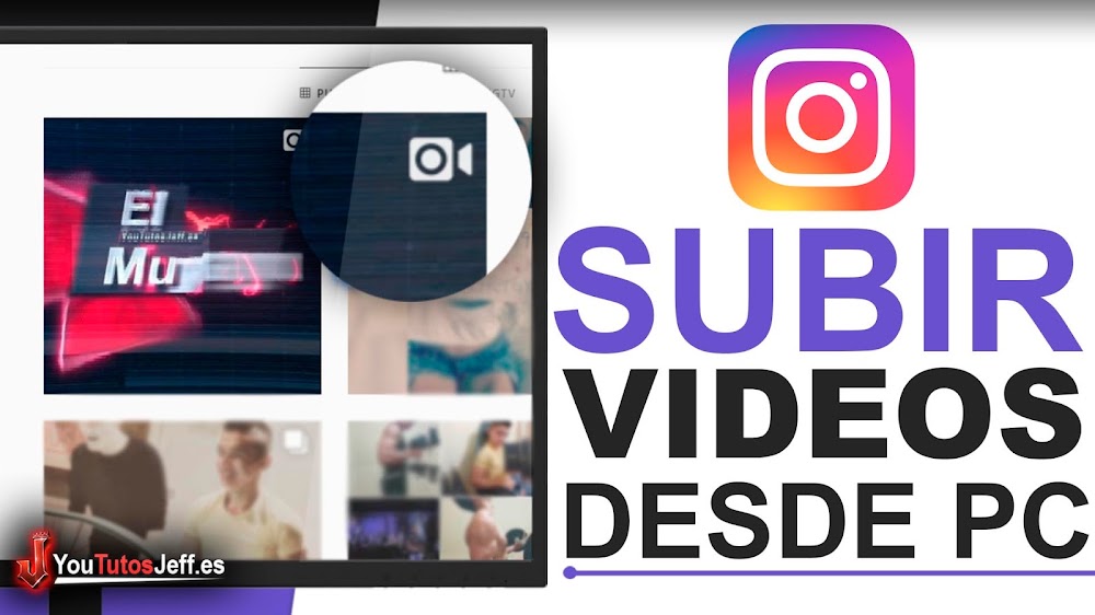 Como Subir Videos a Instagram desde PC