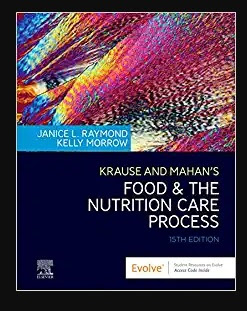 Krause and Mahan’s Food & the Nutrition Care Process 15th Edition Krause and Mahan’s Food & the Nutrition Care Process 15th Edition
