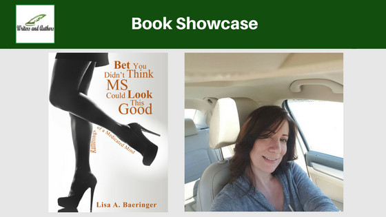 Book Showcase: Bet You Didn't Think MS Could Look This Good by Lisa A. Baeringer