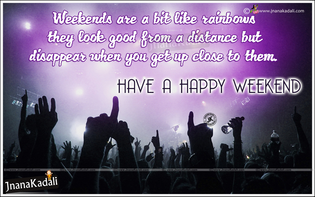 Happy Weekend Sayings Messages in EnglishHave A Nice Weekend JNANA