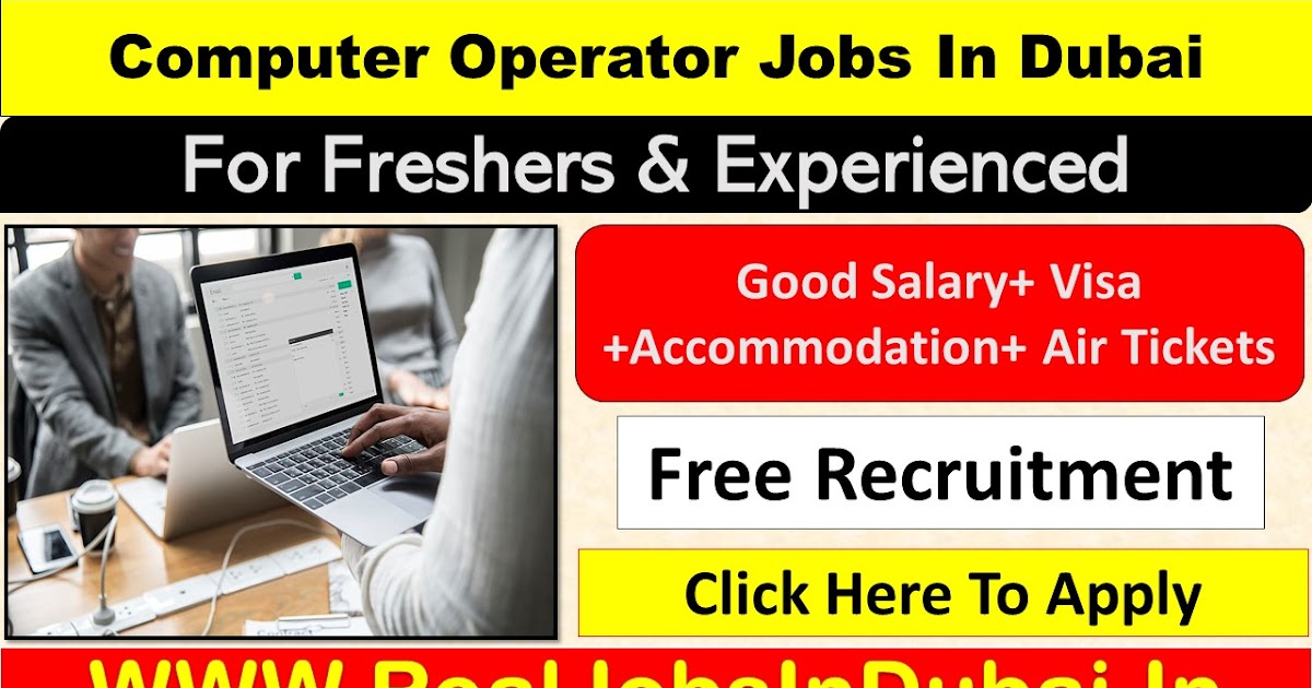 Computer Operator Jobs In Dubai Uae 2020 Computer Operator Jobs In Dubai Uae 2020