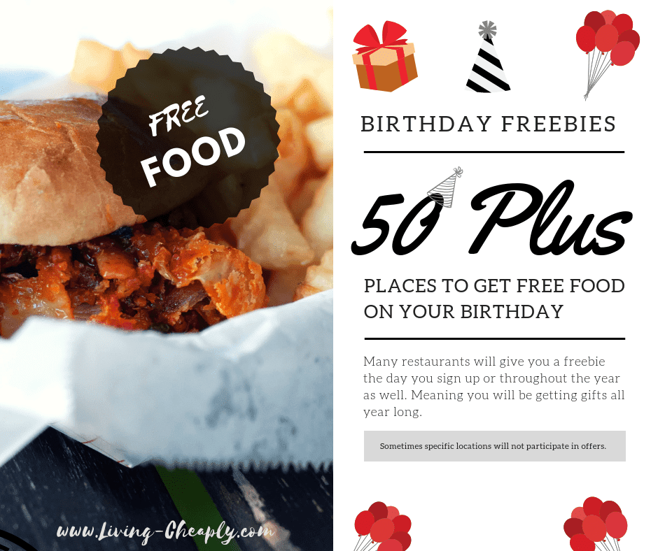 50 Plus Places To Get Free Food On Your Birthday 2020 Living Cheaply