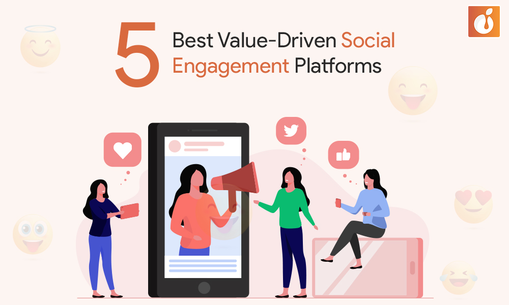 5 Best valuedriven social engagement Platforms