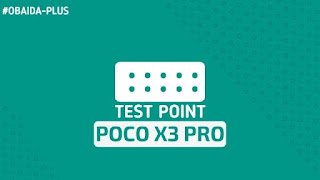 موضوع عن اليوم نقاط تيست بوينت لجهاز  بوكو اكس 3 برو test point poco x3 pro الجديد بعد الطلب الكبير عليه