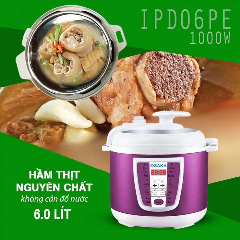 NỒI ÁP SUẤT OSAKA IPD-06PE – HẦM THỊT KHÔNG ĐỔ NƯỚC