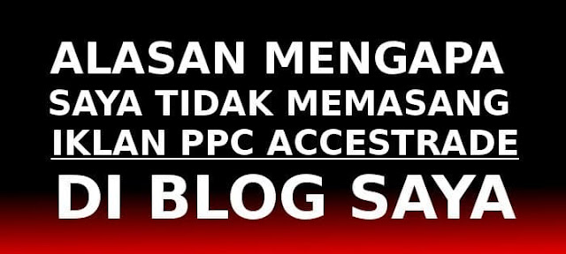 penyebab-tidak-pasang-ppc-accestrade penyebab-tidak-pasang-ppc-accestrade