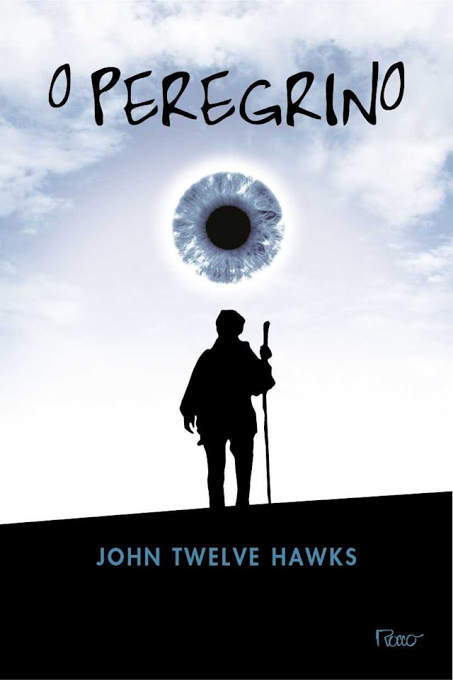 Resenha | O Peregrino de John Twelve Hawks 