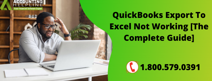 Understand and resolve QuickBooks Export To Excel Not Working issue