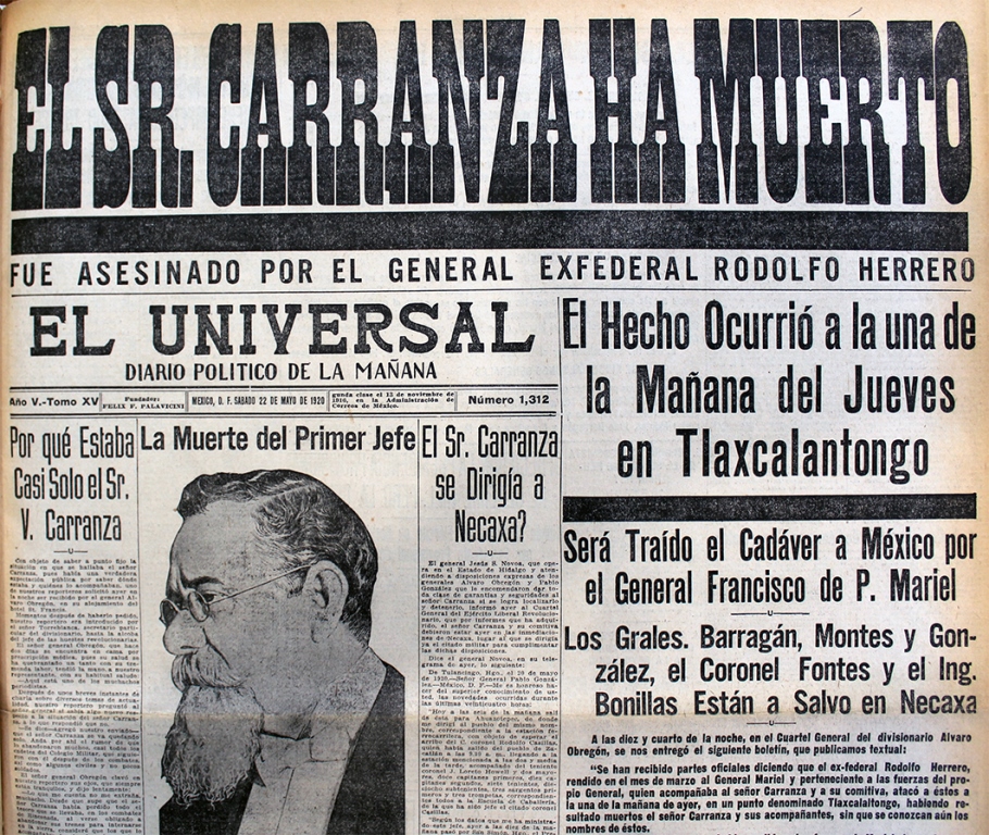 Héroes, Villanos y Artistas desconocidos... de la historia de México Muerte de Carranza, 1920 Héroes, Villanos y Artistas desconocidos... de la historia de México Muerte de Carranza, 1920