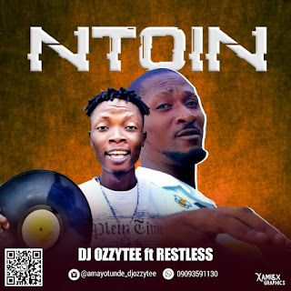 Music DJ Ozzytee Ft Restless Ntion Refix | Tgpbaze.com.ng