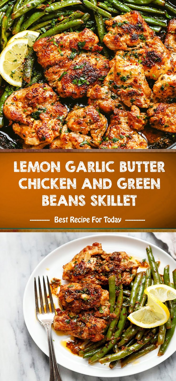 LEMON GARLIC BUTTER CHICKEN AND GREEN BEANS SKILLET CNN Times IDN