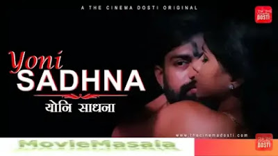 YON¡ SADHNA DOSTI ORIGINAL WEB SERIES WATCH ONLINE STAR CAST REVIEW