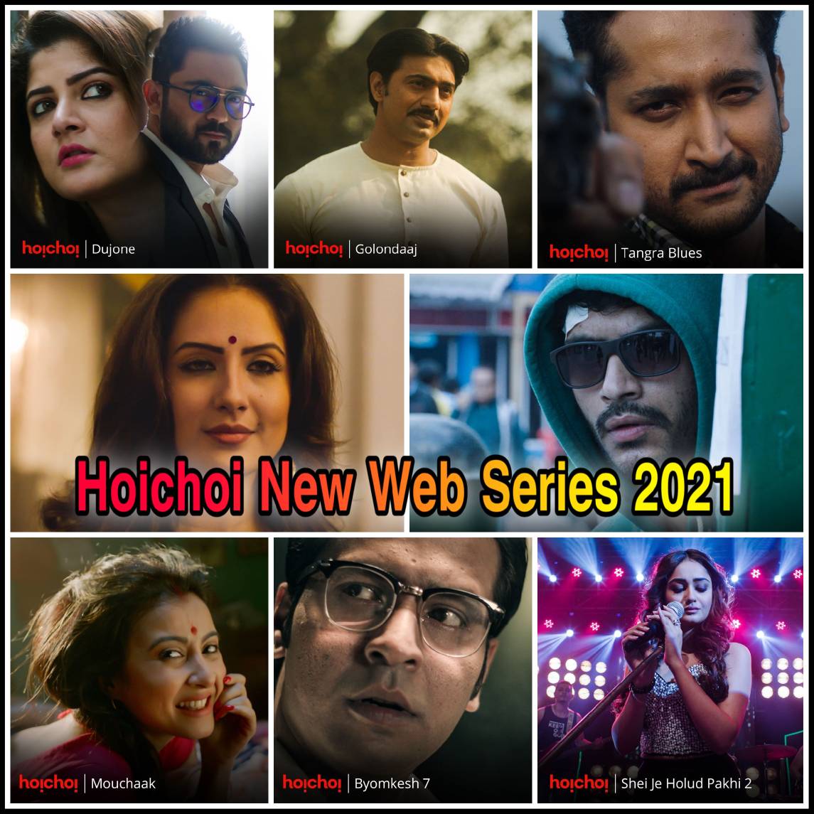 15+ Hoichoi New Web Series List 2021