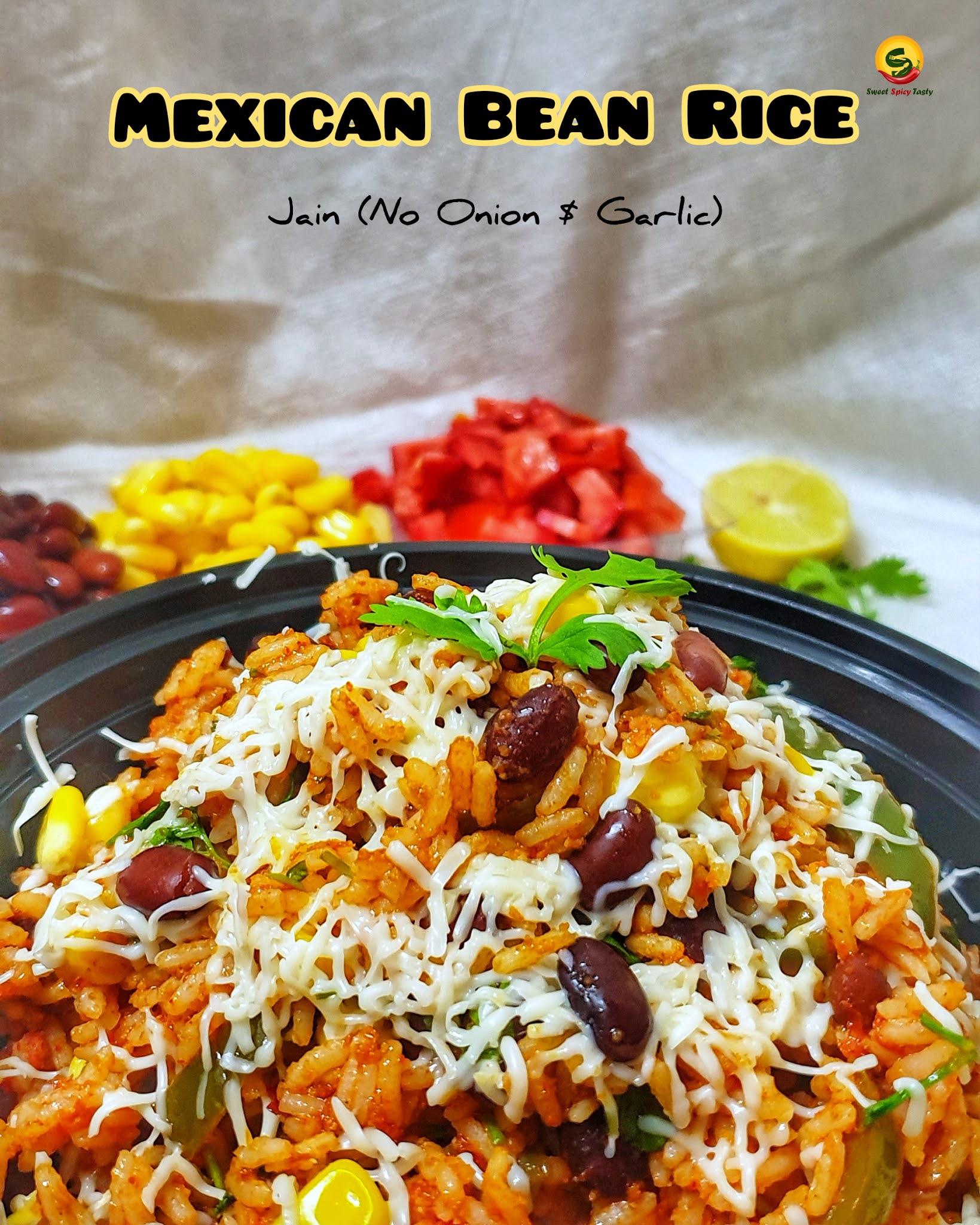 Sweet Spicy Tasty Mexican Bean Rice ( Vegan & No O n G)