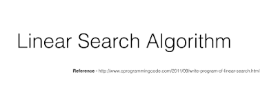 Programming Tutorials: Linear Search Program in C, C++ - Algorithm ...