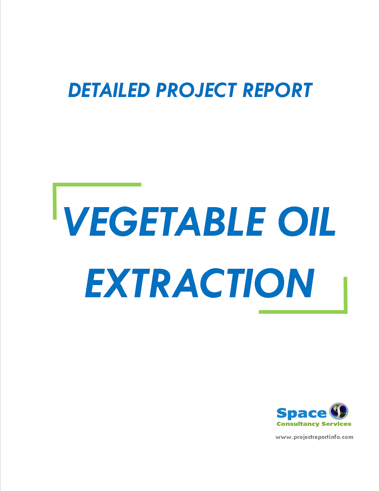 Project Report on Vegetable Oil Extraction Unit Space Consultancy