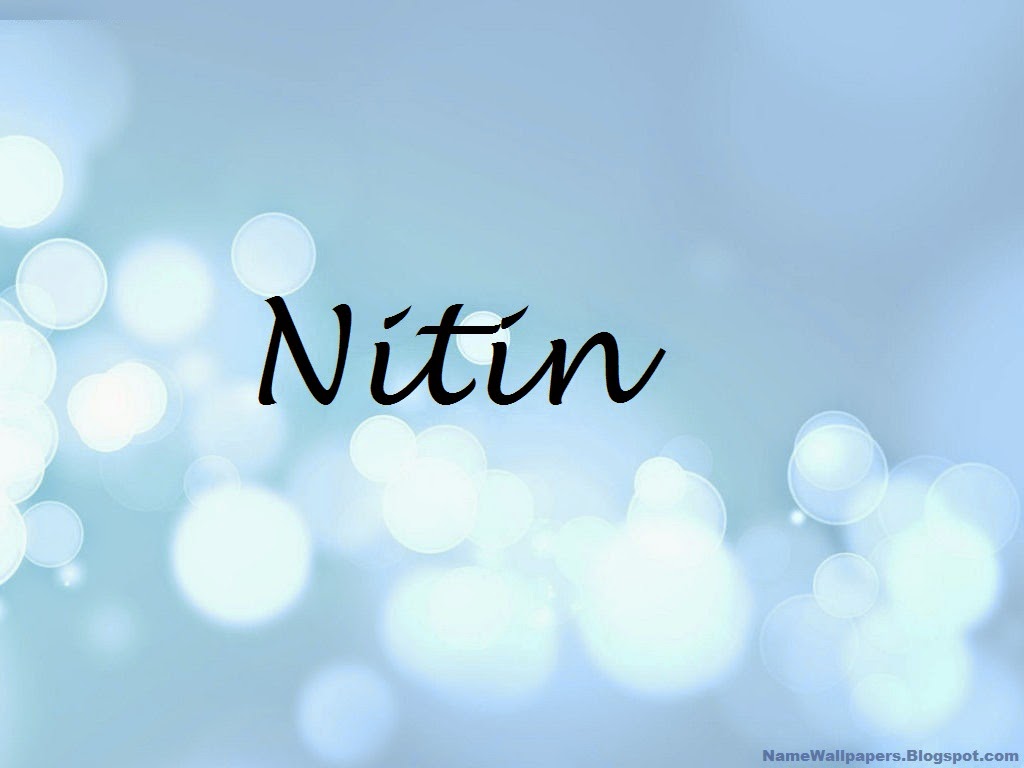 Nitin Name Wallpapers Nitin Name Wallpaper Urdu Name Meaning Name