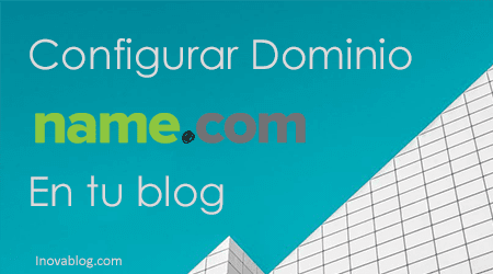 Configurar dominio de name en blogger Configurar dominio de name en blogger