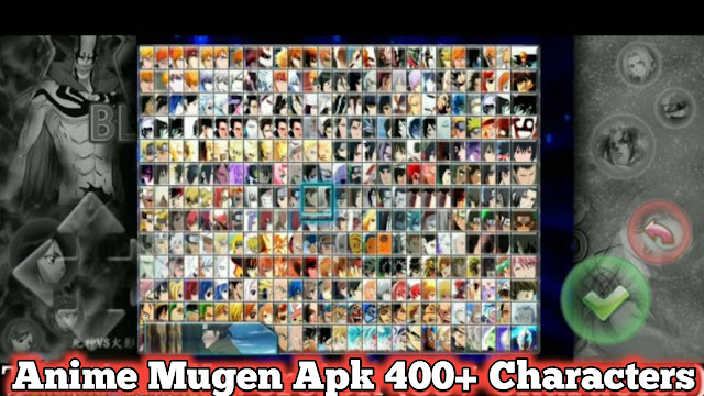 Bleach Vs Naruto 400 Characters Apk Anime Mugen Mega Update Download