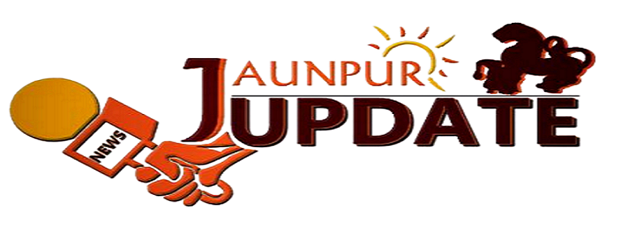 Jaunpur Update News | जौनपुर अपडेट न्यूज़ - Hindi News, India News Hindi, National News in Hindi