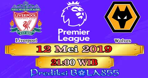 Prediksi Bola855 Liverpool vs Wolves 12 Mei 2019 Prediksi Bola855 Liverpool vs Wolves 12 Mei 2019