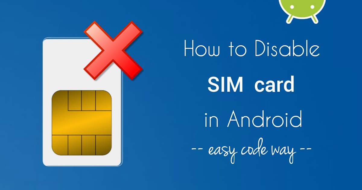 2 Ways to Disable SIM Card in Android Without Unplugging It