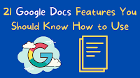 21 Google Docs Features You Should Know How to Use