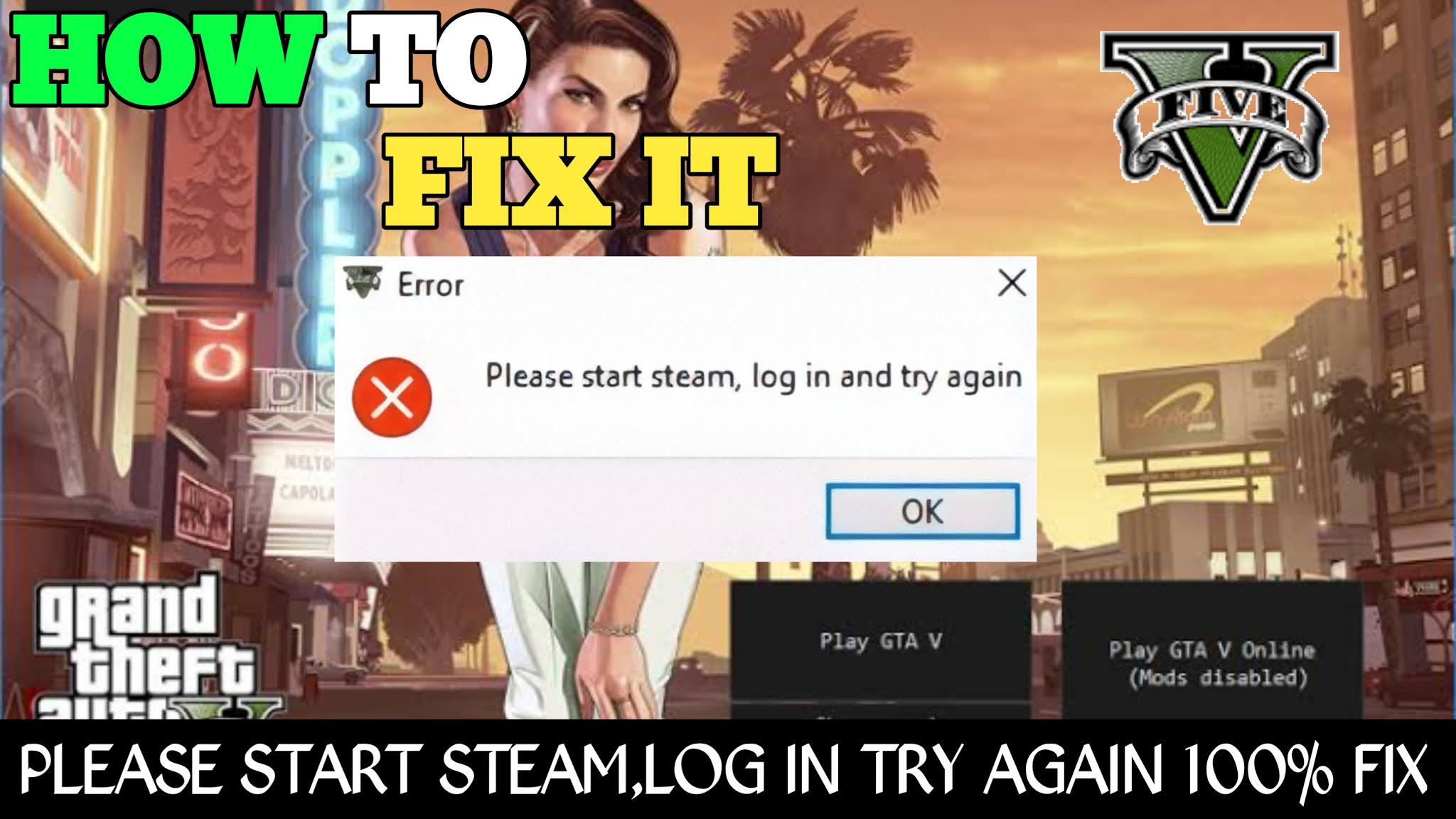 GTA V error fix please start steam,log in and try again Tech with gam3s