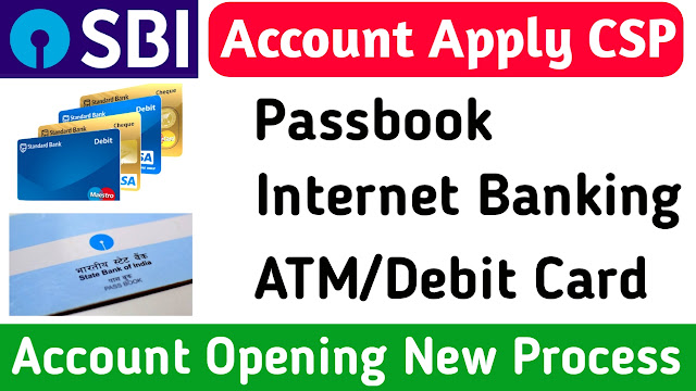 sbi csp new account opening process, how to open saving account in sbi,