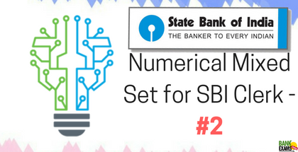 Numerical Mixed Set for SBI Clerk - Part 2