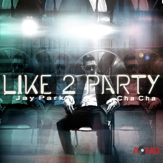 Jay Park () - I Like 2 Party